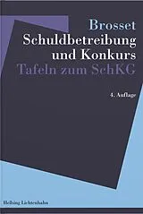 Geheftet (Geh) Schuldbetreibung und Konkurs von Georges Brosset (), Didier Brosset, Mathias Brosset
