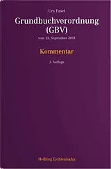 Fester Einband Grundbuchverordnung (GBV) von Urs Fasel