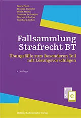 Paperback Fallsammlung Strafrecht BT von Mark Pieth, Monika Simmler, Pablo Arnaiz