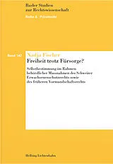 Kartonierter Einband (Kt) Freiheit trotz Fürsorge? von Nadja Fischer