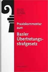 Fester Einband Praxiskommentar zum Basler Übertretungsstrafgesetz von Tringa Aliu, Lorena Christ, Marco Gasser