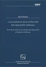 Kartonierter Einband La surveillance de la conformité des dispositifs médicaux von Astrid Pilottin