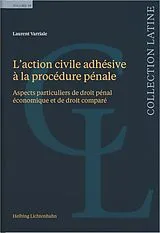 Kartonierter Einband Laction civile adhésive à la procédure pénale von Laurent Varriale
