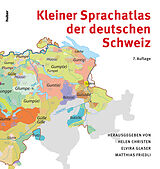 Kartonierter Einband Kleiner Sprachatlas der deutschen Schweiz von Helen Christen, Elvira Glaser, Matthias Friedli