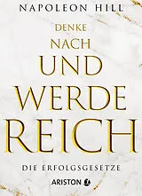 Kartonierter Einband Denke nach und werde reich von Napoleon Hill