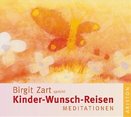 Audio CD (CD/SACD) Kinder-Wunsch-Reisen von Birgit Zart