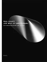 Fester Einband Die Welt ist umstülpbar von Paul Schatz