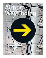Fester Einband Airport Wayfinding von Heike Nehl, Sibylle Schlaich