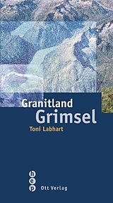 Paperback Granitland Grimsel von Labhart Toni