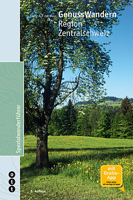 Paperback GenussWandern | Region Zentralschweiz von Franz Auf der Maur