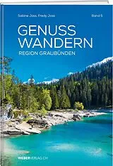 Paperback GenussWandern. Region Graubünden von Fredy Joss, Sabine Joss