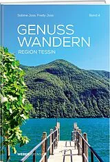 Paperback GenussWandern | Region Tessin von Sabine Joss, Fredy Joss