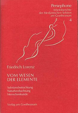 Kartonierter Einband Das Wesen der Elemente von Friedrich Lorenz