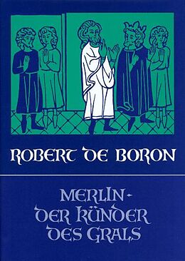 Fester Einband Merlin, der Künder des Grals von Robert de Boron