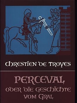 Fester Einband Perceval, oder die Geschichte vom Gral von Chrestíen de Troyes
