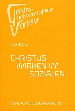 Kartonierter Einband Christus Wirken im Sozialen von Lex Bos