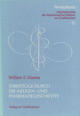 Kartonierter Einband Streifzüge durch die Medizin- und Pharmaziegeschichte von Willem F Daems