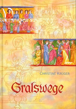 Fester Einband Gralswege von Christine Krüger