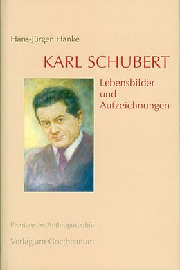Fester Einband Karl Schubert von Hans J Hanke