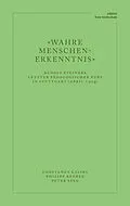 E-Book (pdf) «Wahre Menschen-Erkenntnis» von Constanza Kaliks, Peter Selg, Philipp Reubke