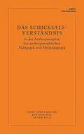 E-Book (pdf) Das Schicksalsverständnis in der Anthroposophie, der anthroposophischen Pädagogik und Heilpädagogik von Constanza Kaliks, Göschel Jan, Peter Selg