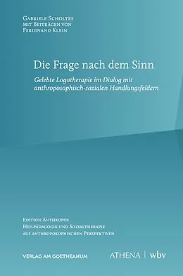 E-Book (pdf) Die Frage nach dem Sinn von Gabriele Scholtes, Ferdinand Klein