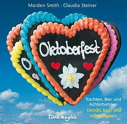 Kartonierter Einband Oktoberfest von Claudia Steiner, Marden Smith