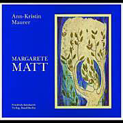 Kartonierter Einband Margarete Matt-Kobler von Ann K Maurer