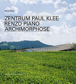 Kartonierter Einband Zentrum Paul Klee Renzo Piano von Werner Blaser