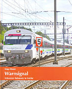 Fester Einband Warnsignal - Das Schweizer Bahnnetz in Gefahr von Sepp Moser