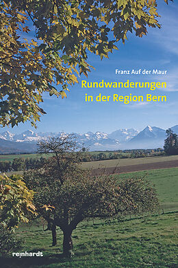 Paperback Rundwanderungen in der Region Bern von Franz auf der Maur