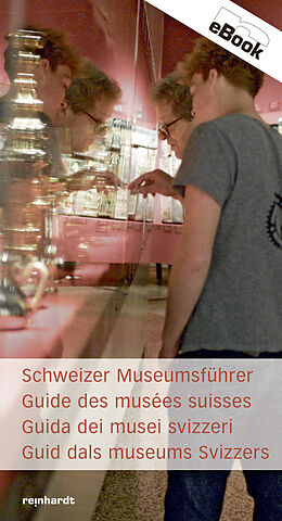 E-Book (epub) Schweizer Museumsführer / Guide des musées suisses / Guida dei musei svizzeri von 
