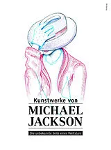 Fester Einband Kunstwerke von Michael Jackson von Michael Jackson