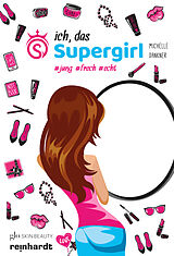 Paperback Ich, das Supergirl von Michelle Dankner