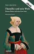 E-Book (epub) Thomilin und sein Weib von Helen Liebendörfer