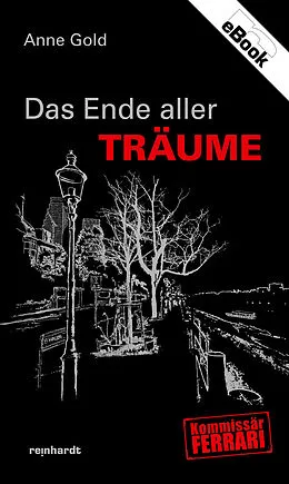E-Book (epub) Das Ende aller Träume von Anne Gold