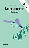 E-Book (epub) Libellenliebe von Stefan Müller-Altermatt