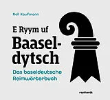 Fester Einband E Ryym uf Baaseldytsch von Roli Kaufmann