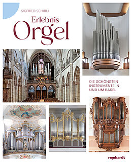 Fester Einband Erlebnis Orgel von Sigfried Schibli