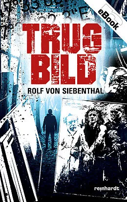 E-Book (epub) Trugbild von Rolf von Siebenthal