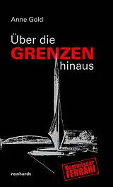 Fester Einband Über die Grenzen hinaus von Anne Gold