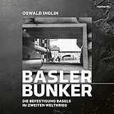 Fester Einband Basler Bunker von Oswald Inglin
