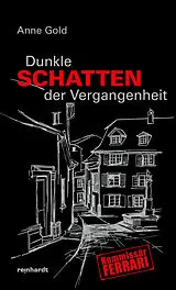 Fester Einband Dunkle Schatten der Vergangenheit von Anne Gold
