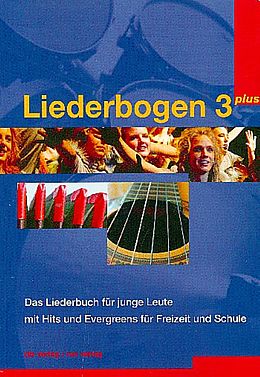 Kartonierter Einband Liederbogen 3 plus von Benno Bühlmann, Stephan Hodel, Othmar Huber