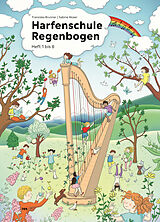 Fester Einband Harfenschule Regenbogen von Franziska Brunner, Sabine Moser