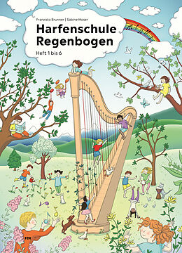 Kartonierter Einband Harfenschule Regenbogen von Franziska Brunner, Sabine Moser