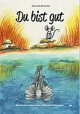 Fester Einband Du bist gut von Daniela Bracher