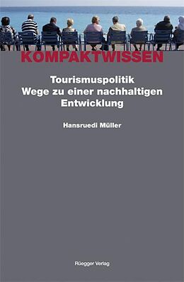 Kartonierter Einband Tourismuspolitik von Hansruedi Müller