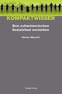 Kartonierter Einband Den schweizerischen Sozialstaat verstehen von Silvano Moeckli