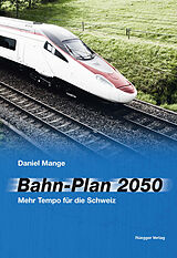 Kartonierter Einband Bahn-Plan 2050 von Daniel Mange